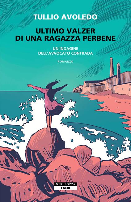 Ultimo valzer di una ragazza perbene. Un'indagine dell’avvocato Contrada - Tullio Avoledo - copertina