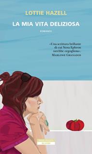 La mia vita deliziosa