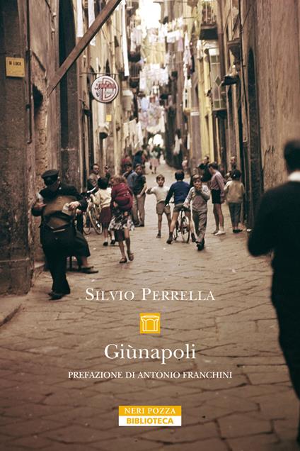 Giùnapoli. Nuova ediz. - Silvio Perrella - copertina