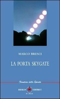 La porta. Skygate - Marco Bresci - copertina