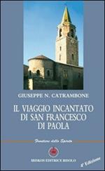 Il viaggio incantato di san Francesco di Paola