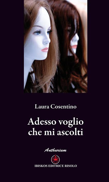 Adesso voglio che mi ascolti - Laura Cosentino - copertina