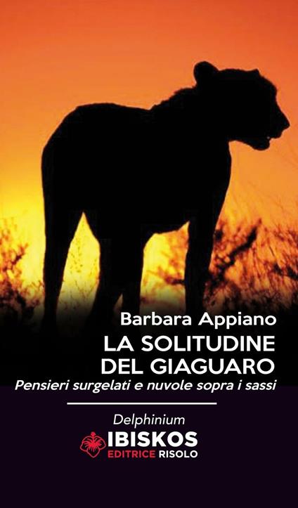 La solitudine del giaguaro - Barbara Appiano - copertina