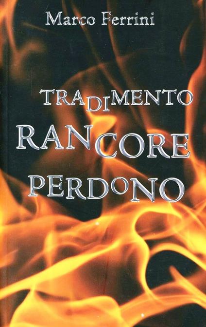 Tradimento rancore perdono - Marco Ferrini - copertina