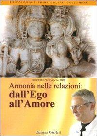 Armonia nelle relazioni. Dall'ego all'amore. Audiolibro. CD Audio formato MP3 - Marco Ferrini - copertina