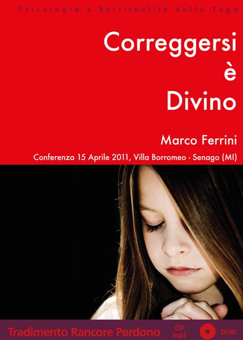 Correggersi è divino. Audiolibro. CD Audio formato MP3 - Marco Ferrini - copertina