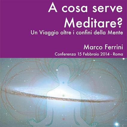 A cosa serve Meditare?