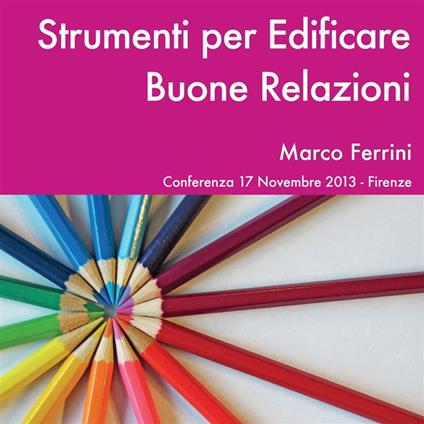 Strumenti per edificare buone relazioni
