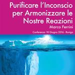 Purificare l'Inconscio per Armonizzare le Relazioni