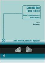 L' arte della rete, l'arte in rete. Il Neen, la rivoluzione estetica di Miltos Manetas