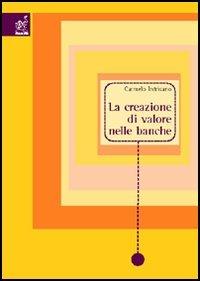 La creazione di valore nelle banche - Carmelo Intrisano - copertina