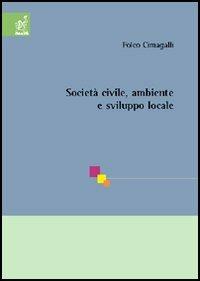 Società civile, ambiente e sviluppo locale - Folco Cimagalli - copertina