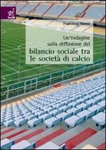 Un' indagine sulla diffusione del bilancio sociale tra le società di calcio