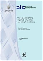 One-way access pricing, imperfect competition and network investments