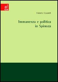Immanenza e politica in Spinoza - Roberto Ciccarelli - copertina