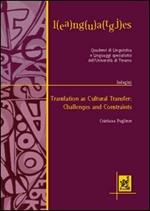 Translation as cultural transfer: challenges and constraints