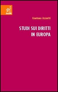 Studi sui diritti in Europa - Gaetano Azzariti - copertina