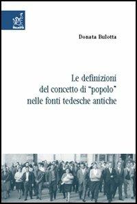 Le definizioni del concetto di «popolo» nelle fonti tedesche antiche - Donata Bulotta - copertina