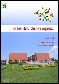 Le basi della chimica organica - Olga Bortolini,Loredana Maiuolo - copertina