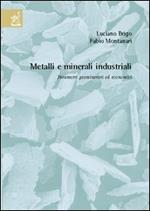 Metalli e minerali industriali. Parametri geominerari ed economici