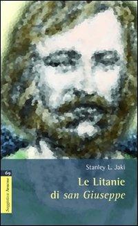 Le litanie di San Giuseppe - Stanley L. Jaki - copertina