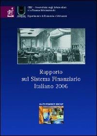 Rapporto sul sistema finanziario italiano 2006 - Michele Bagella - copertina