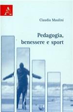 Pedagogia, benessere e sport