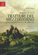 Geografia e storia dei tratturi del Mezzogiorno. Ipotesi di recupero funzionale di una risorsa antica