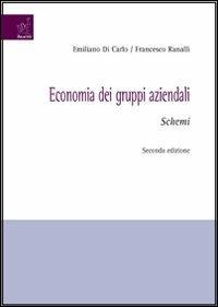 Economia dei gruppi aziendali. Schemi - Emiliano Di Carlo,Francesco Ranalli - copertina