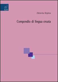 Compendio di lingua croata - Zdravka Krpina - copertina