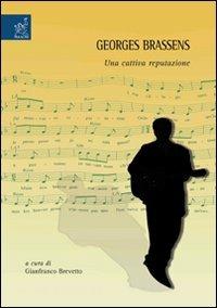 Georges Brassens. Una cattiva reputazione - copertina