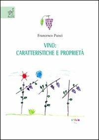 Vino: caratteristiche e proprietà - Francesco Puoci - copertina