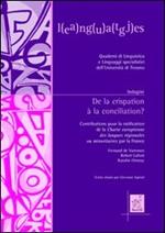 De la crispation à la conciliation? Contributions pour la ratification de la Charte européenne des langues régionales ou minoritaires par la France