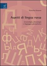 Aspetti di lingua russa. Lessicografia, fraseologia e linguaggio giornalistico