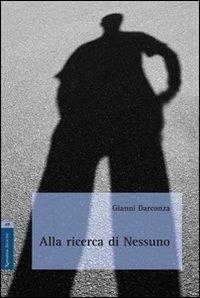 Alla ricerca di nessuno - Gianni Darconza - copertina