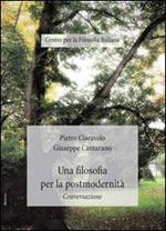 Una filosofia per la postmodernità. Conversazione