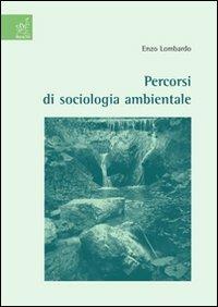 Percorsi di sociologia ambientale - Enzo Lombardo - copertina