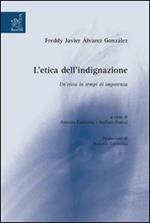 L' etica dell'indignazione: un'etica in tempi di impotenza