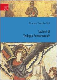 Lezioni di teologia fondamentale - Giuseppe Tanzella Nitti - copertina