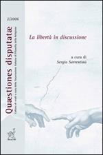 La libertà in discussione