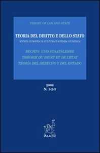 Teoria del diritto e dello Stato. Rivista europea di cultura e scienza giuridica (2006) vol. 1-3