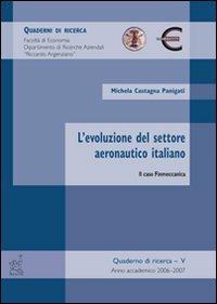 L'evoluzione del settore aeronautico italiano: il caso Finmeccanica - Michela Castagna Panigati - copertina