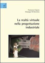 La realtà virtuale nella progettazione industriale