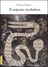 Il serpente arcobaleno - Doriana Martini - copertina
