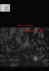 Abitare in bit - Giuseppe Lo Castro - copertina