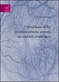 Profilassi della tromboembolia venosa in ambito chirurgico