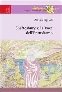 Shaftesbury e la voce dell'entusiasmo - Alessia Liguori - copertina