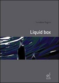 Liquid box - Salvatore Rugino - copertina