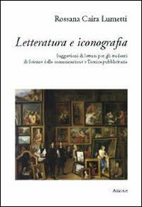Lettura e iconografia. Suggestioni di lettura per gli studenti di Scieze della comunicazione e Tecnica pubblicitaria - Rosanna Caira - copertina