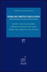 Teoria del diritto e dello Stato. Rivista europea di cultura e scienza giuridica (2007). Vol. 1